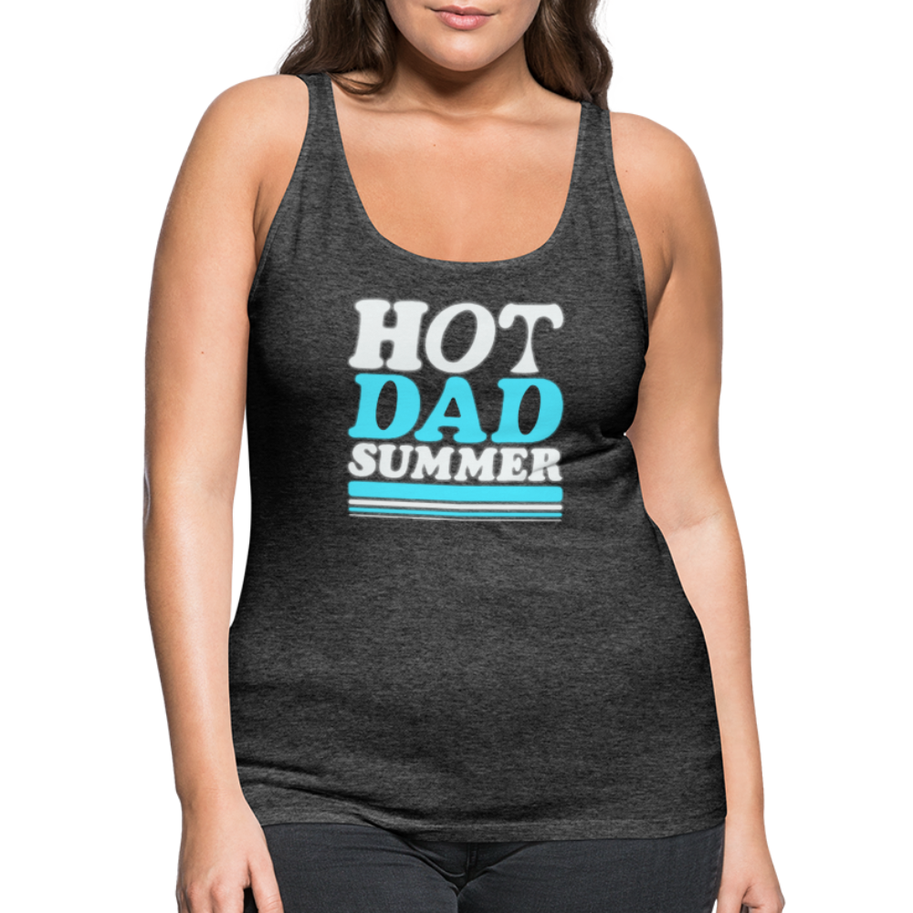 Hot dad summer Women’s Premium Tank Top - charcoal grey