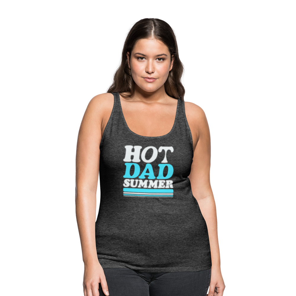 Hot dad summer Women’s Premium Tank Top - charcoal grey