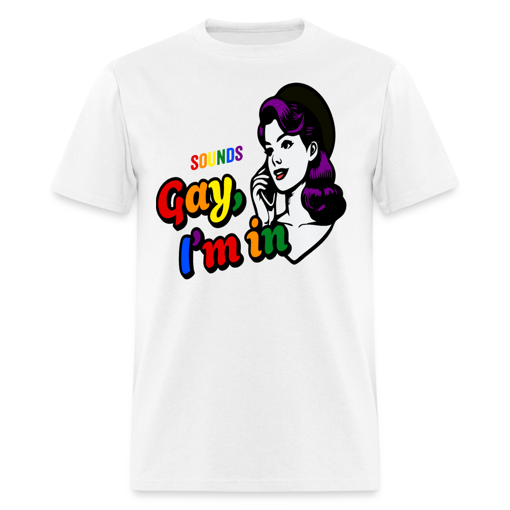 Sounds Gay Unisex Classic T-Shirt - white