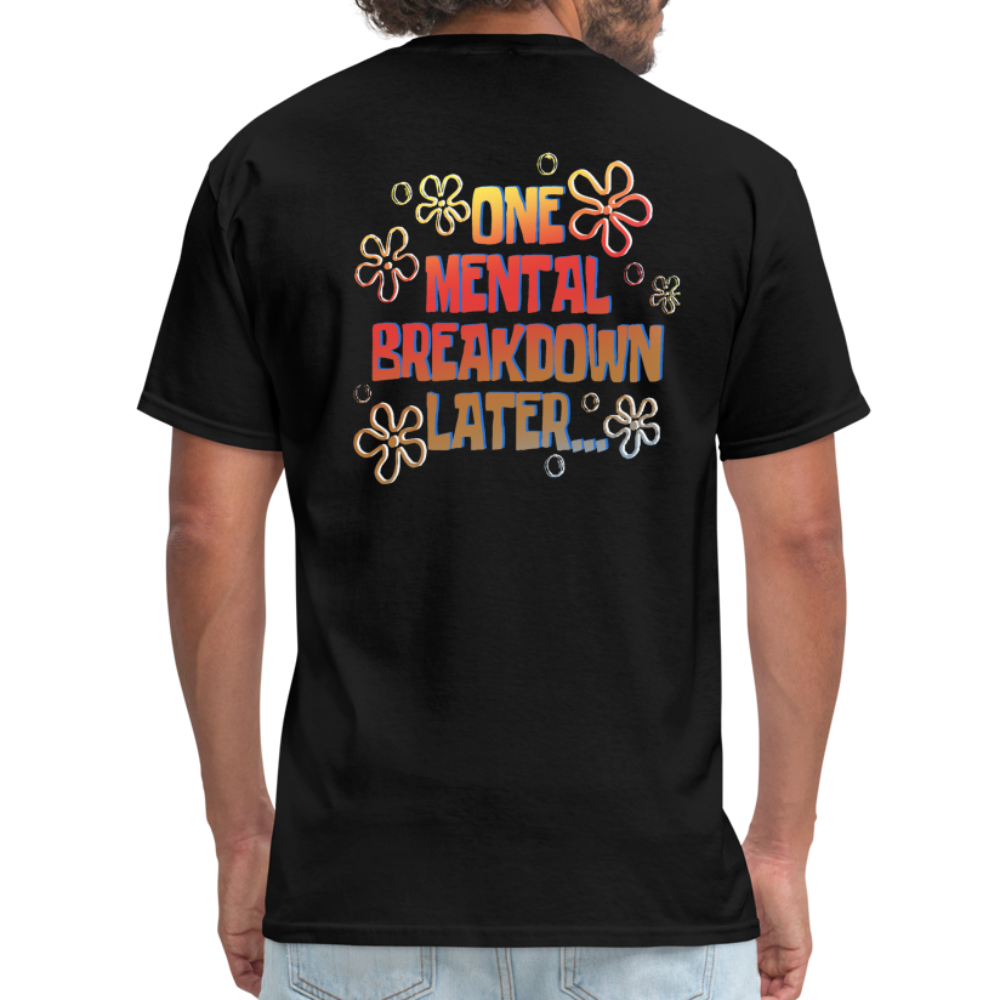 Mental breakdown Classic T-Shirt - black