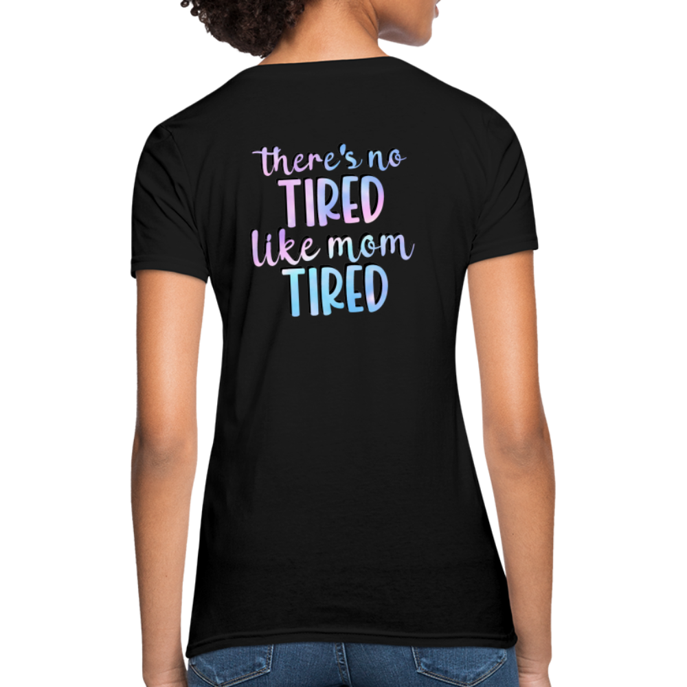 Mama is tired Women's T-Shirt - black