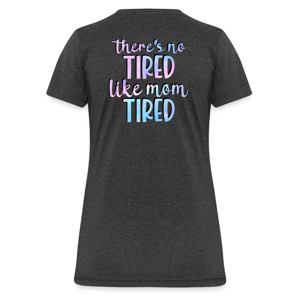 Mama is tired Women's T-Shirt - heather black