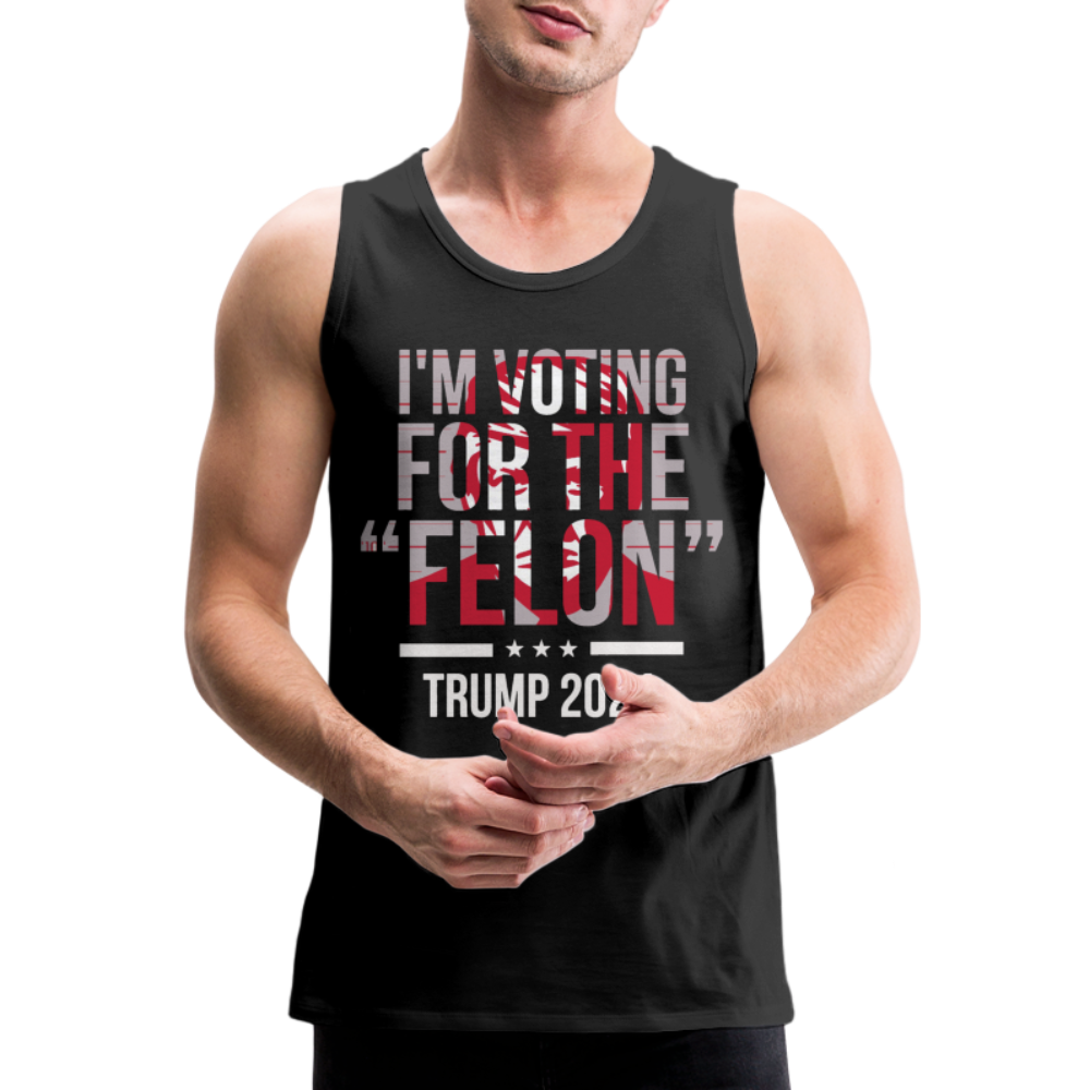 Voting for the felon trump Men’s Premium Tank - black