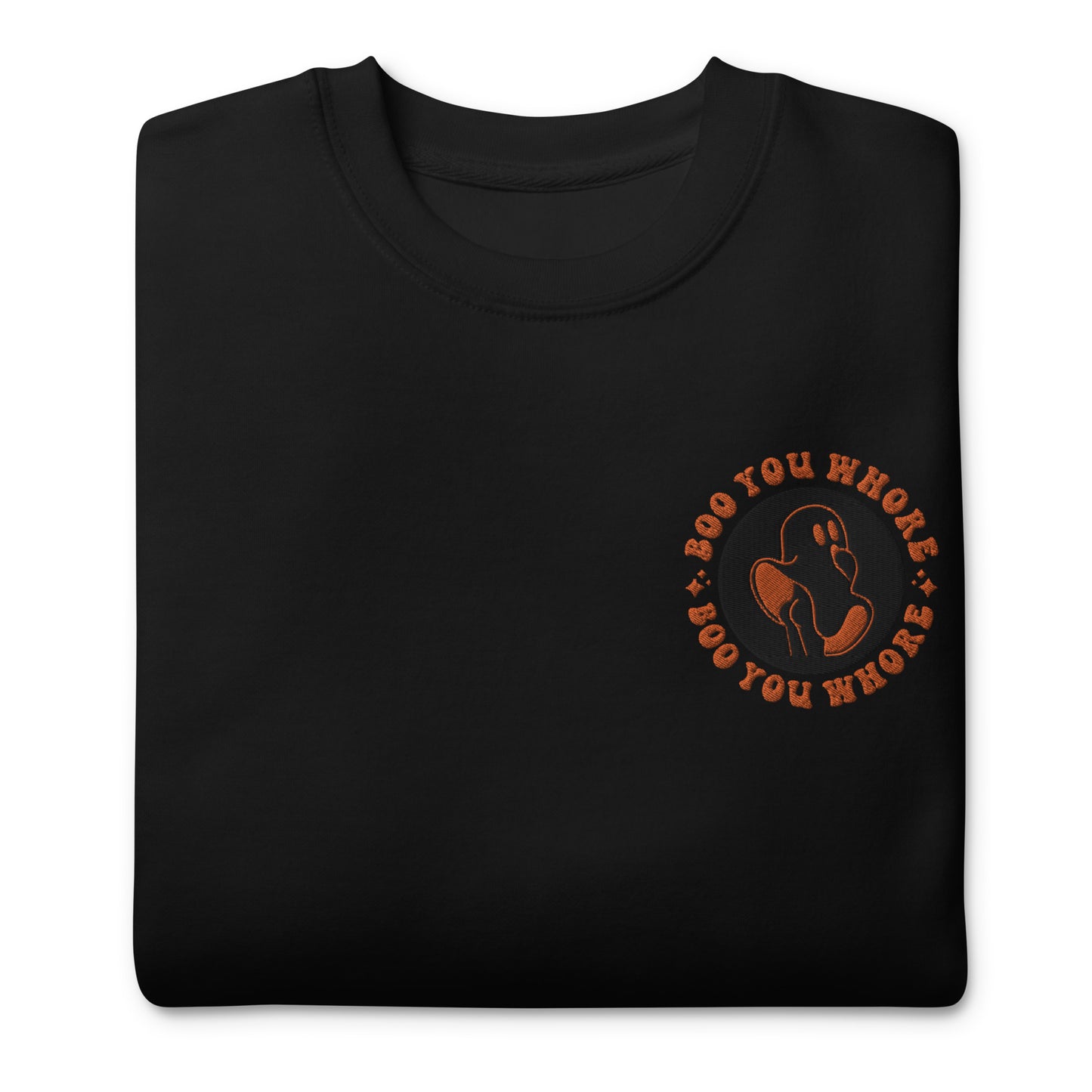 Boo you whore crewneck