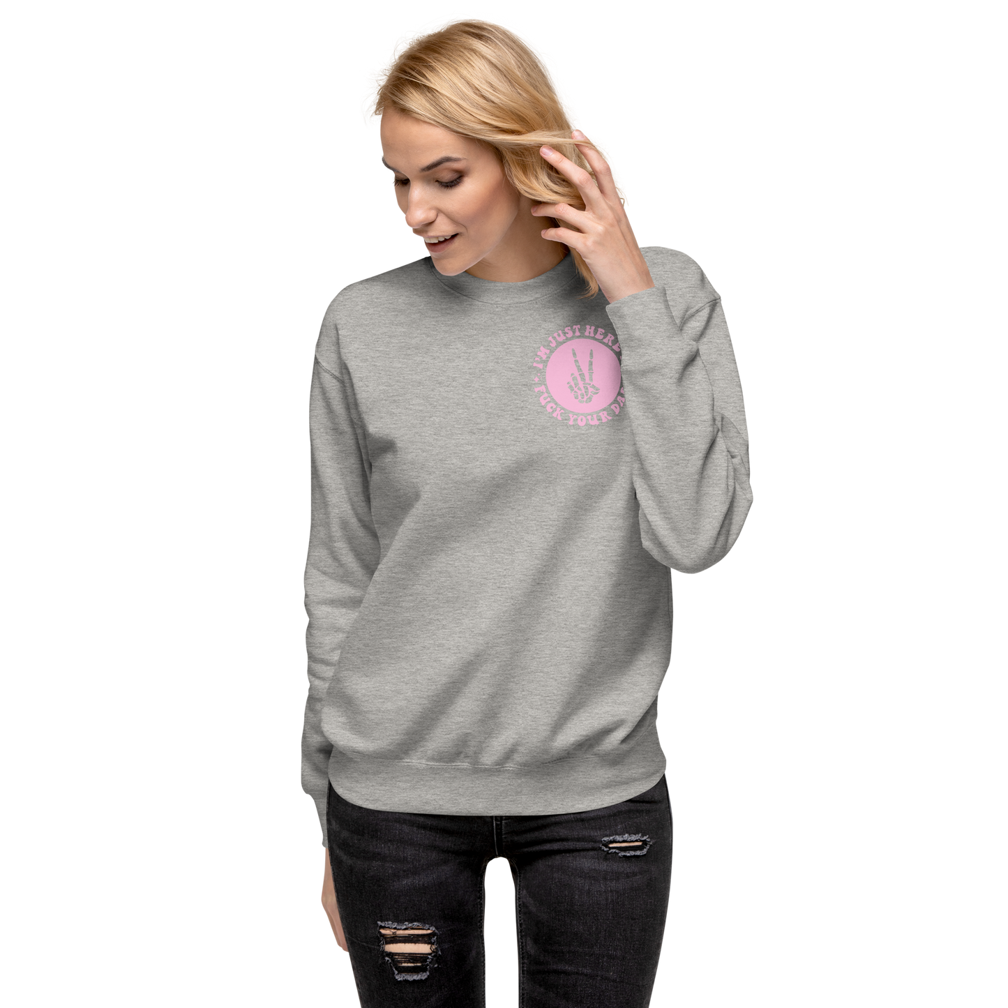 F**ked your dad Sweatshirt