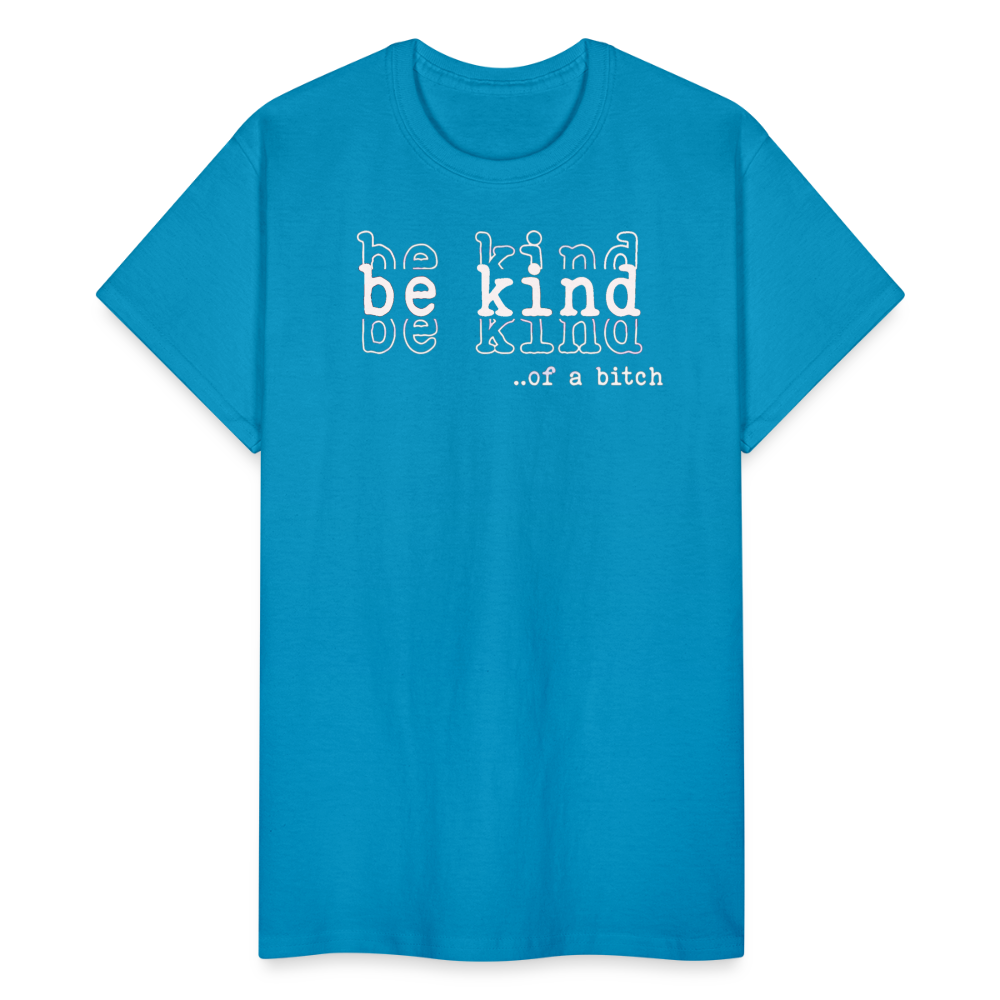 be kind of a Bish Cotton Adult T-Shirt - turquoise