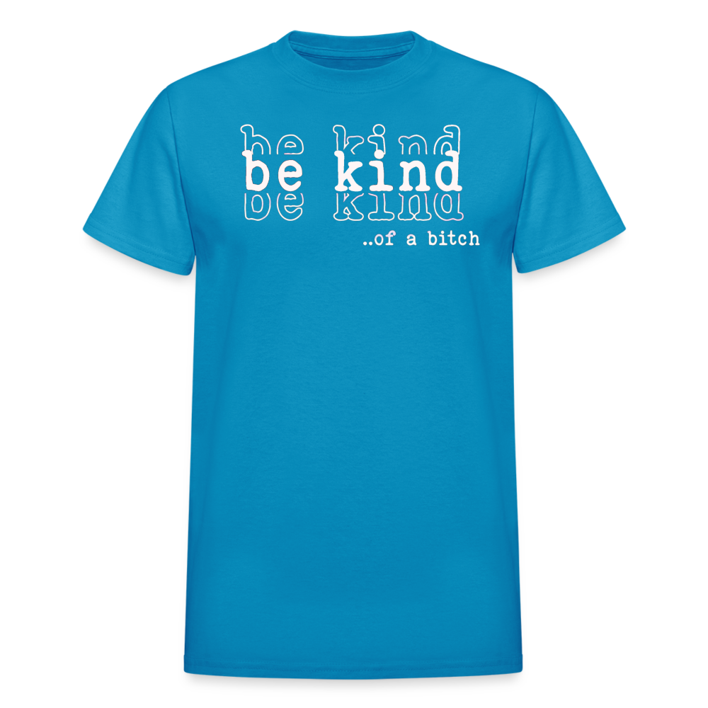 be kind of a Bish Cotton Adult T-Shirt - turquoise