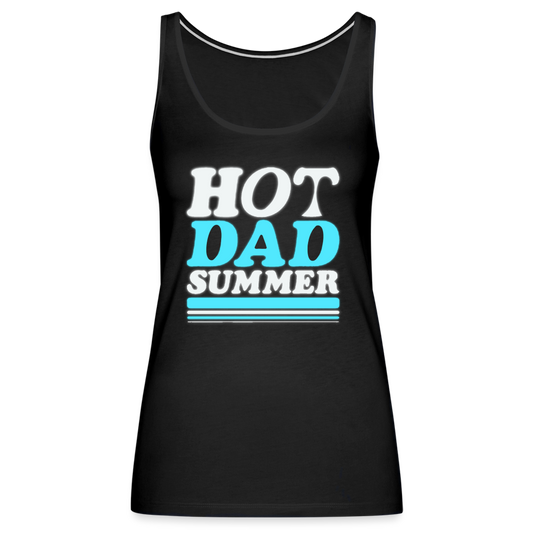 Hot dad summer Women’s Premium Tank Top - black