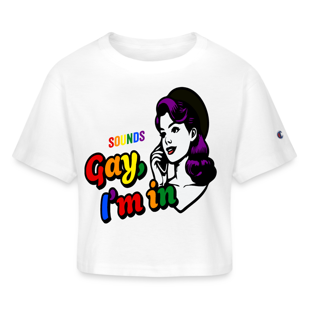 'Sounds Gay Champion Women’s Cropped T-Shirt - white