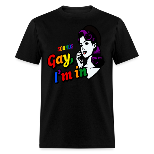 Sounds Gay Unisex Classic T-Shirt - black