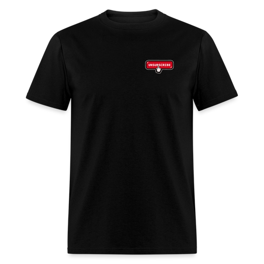 Unsubscribe Unisex Classic T-Shirt - black