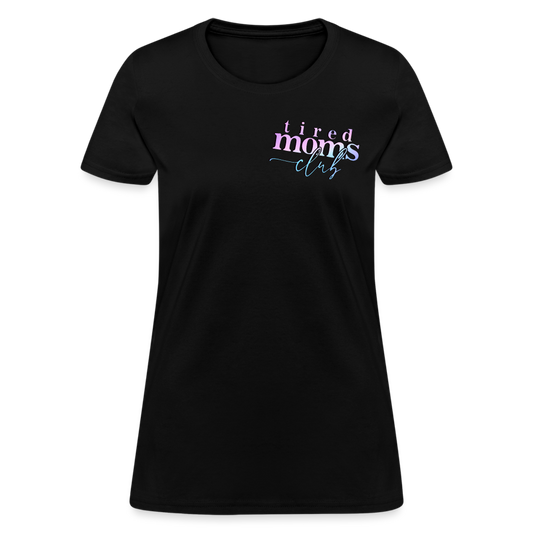 Mama is tired Women's T-Shirt - black
