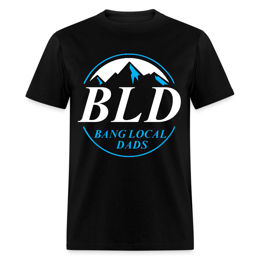 Bang Local Dads Unisex Classic T-Shirt - black
