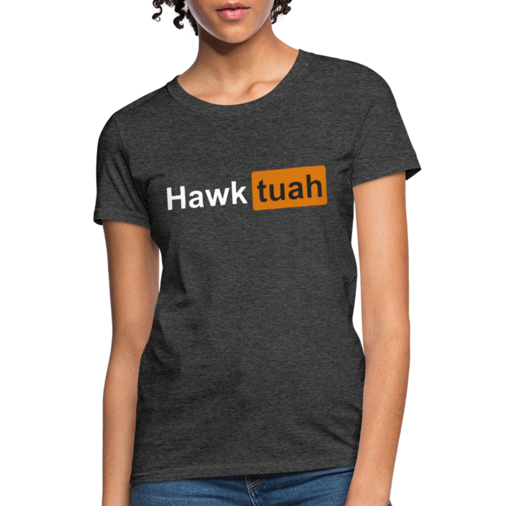 Hawk Tuah hub Women's T-Shirt - heather black