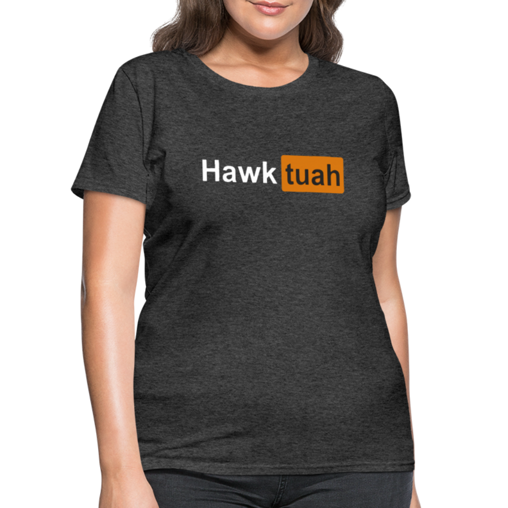 Hawk Tuah hub Women's T-Shirt - heather black