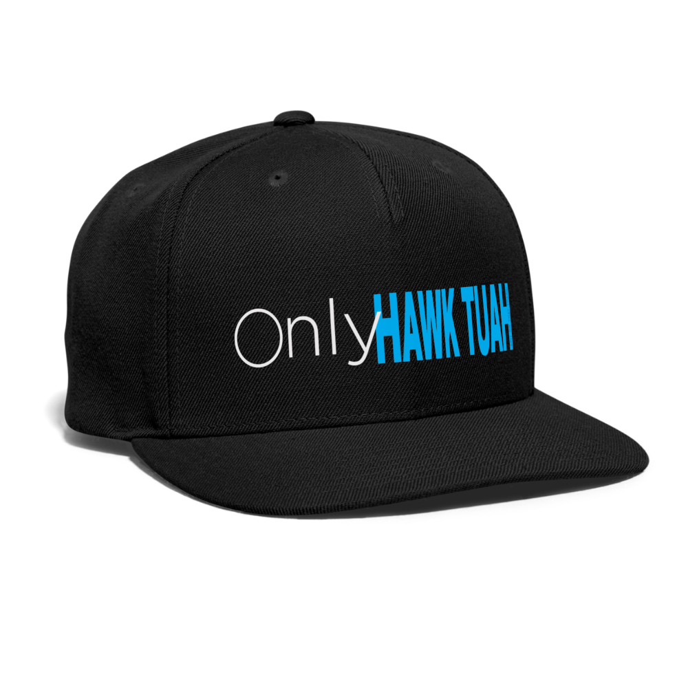 Only Hawk Tuah Snapback Baseball Cap - black