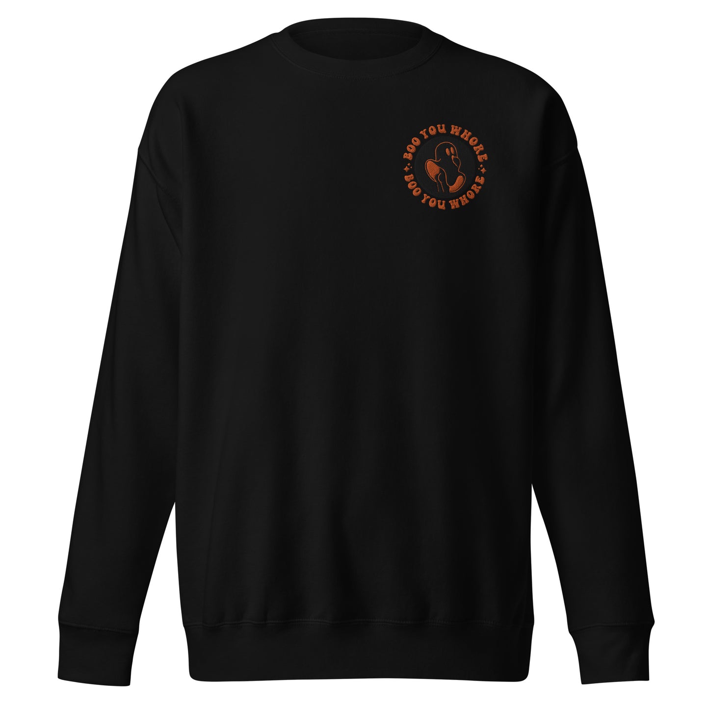 Boo you whore crewneck